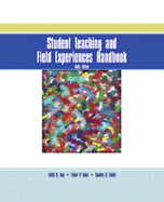 Student Teaching and Field Experiences Handbook - Roe, Betty D, and Smith, Sandy H, and Ross, Elinor P