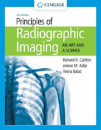 Student Workbook for Carlton/Adler/Balac's Principles of Radiographic Imaging: An Art and A Science