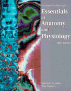 Student Workbook for Essentials of Anatomy and Physiology, Third Edition