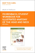 Student Workbook for Illustrated Anatomy of the Head and Neck - Elsevier eBook on Vitalsource (Retail Access Card)