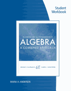 Student Workbook for Kafmann/Schwitters' Elementary and Intermediate Algebra: A Combined Approach