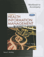 Student Workbook for McWay's Today's Health Information Management: An Integrated Approach, 2nd