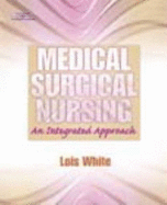 Student Workbook for Medical Surgical Nursing: An Integrated Approach