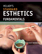 Student Workbook for Milady's Standard Esthetics: Fundamentals