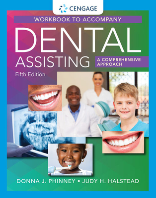 Student Workbook for Phinney/Halstead's Dental Assisting: A Comprehensive Approach, 5th - Halstead, Judy, and Phinney, Donna