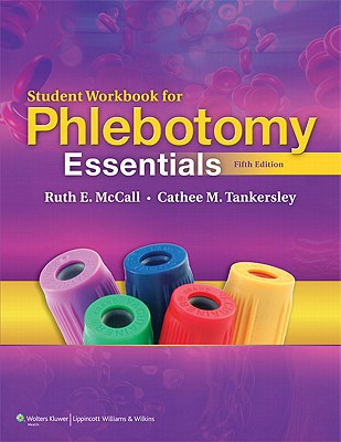 Student Workbook for Phlebotomy Essentials - McCall, Ruth E., and Tankersley, Cathee M.