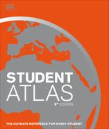 Student World Atlas, 9th Edition: The Ultimate Reference for Every Student