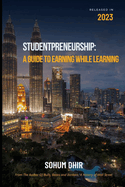 Studentpreneurship: A Guide to Earning While Learning