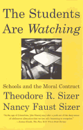 Students Are Watching CL - Sizer, Theodore, and Faust Sizer, Nancy, and Sizer, Nancy Faust