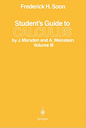 Student's Guide to Calculus by J. Marsden and A. Weinstein: Volume III