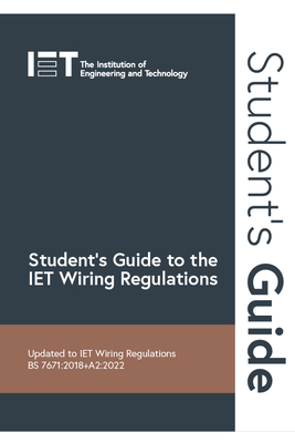 Student's Guide to the IET Wiring Regulations - The Institution of Engineering and Technology