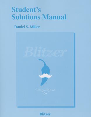 Student's Solutions Manual for College Algebra - Blitzer, Robert F.