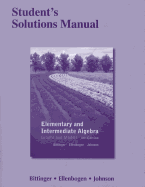 Student's Solutions Manual for Elementary and Intermediate Algebra: Graphs and Models