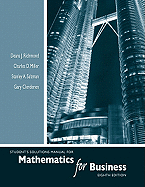 Student's Solutions Manual for Mathematics for Business