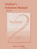 Student's Solutions Manual for Precalculus: Concepts Through Functions, a Right Triangle Approach to Trigonometry