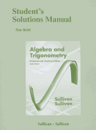 Student's Solutions Manual (standalone) for Algebra and Trigonometry Enhanced W/ Graphing Utilities
