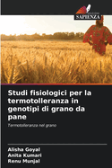 Studi fisiologici per la termotolleranza in genotipi di grano da pane