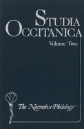 Studia Occitanica: In Memoriam Paul Remy, Volume 2 the Narrative-Philology