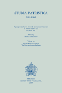 Studia Patristica. Vol. LXVI - Papers Presented at the Sixteenth International Conference on Patristic Studies Held in Oxford 2011: Volume 14: Clement of Alexandria; The Fourth-Century Debates