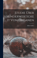 Studie ber Minderwertigkeit Von Organen