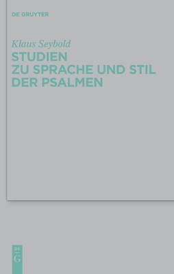 Studien Zu Sprache Und Stil Der Psalmen - Seybold, Klaus