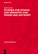 Studien Zur Syntax Und Semantik Von Frage Und Antwort