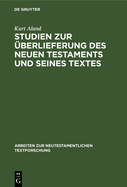 Studien Zur Uberlieferung Des Neuen Testaments Und Seines Textes