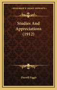 Studies and Appreciations (1912)