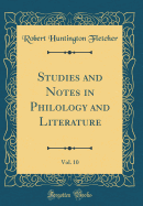 Studies and Notes in Philology and Literature, Vol. 10 (Classic Reprint)