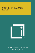 Studies in Balzac's Realism - Dargan, E Preston, and Crain, W L