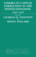 Studies in Capital Formation in the United Kingdom 1750-1920