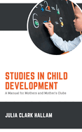 Studies in Child Development