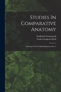 Studies In Comparative Anatomy: Anatomy Of The Indian Elephant, Issue 2