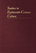 Studies in Eighteenth-Century Culture: Volume 45