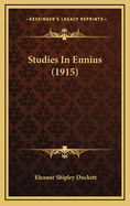 Studies in Ennius (1915)
