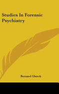 Studies In Forensic Psychiatry