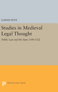 Studies in Medieval Legal Thought: Public Law and the State 1100-1322