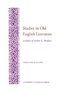 Studies in Old English Literature in Honor of Arthur G. Brodeur