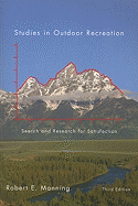 Studies in Outdoor Recreation, 3rd Ed.: Search and Research for Satisfaction