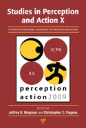 Studies in Perception and Action X: Fifteenth International Conference on Perception and Action