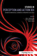 Studies in Perception and Action XIII: Eighteenth International Conference on Perception and Action