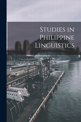 Studies in Philippine Linguistics - Anonymous