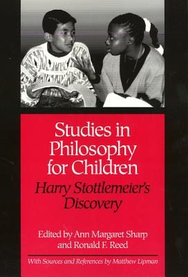 Studies in Philosophy for Children: Harry Stottlemeier's Discovery - Sharp, Ann