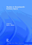 Studies in Seventeenth-Century Opera