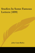 Studies In Some Famous Letters (1899)