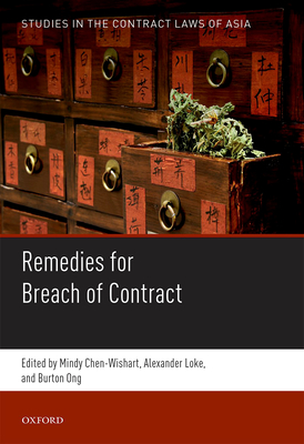 Studies in the Contract Laws of Asia - Chen-Wishart, Mindy (Editor), and Loke, Alexander (Editor), and Ong, Burton (Editor)