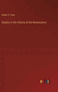 Studies in the History of the Renaissance