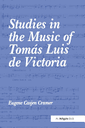 Studies in the Music of Toms Luis de Victoria