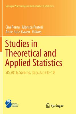 Studies in Theoretical and Applied Statistics: Sis 2016, Salerno, Italy, June 8-10 - Perna, Cira (Editor), and Pratesi, Monica (Editor), and Ruiz-Gazen, Anne (Editor)