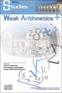 Studies in Weak Arithmetics, Volume 2: Volume 2